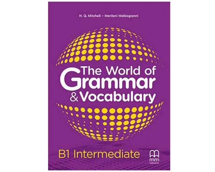THE WORLD OF GRAMMAR & VOCABULARY B1