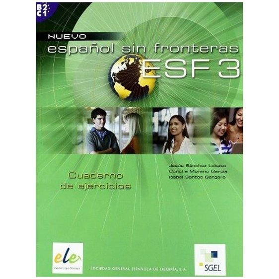 ESPANOL SIN FRONTERAS 3 B2 + C1 EJERCICIOS N/E