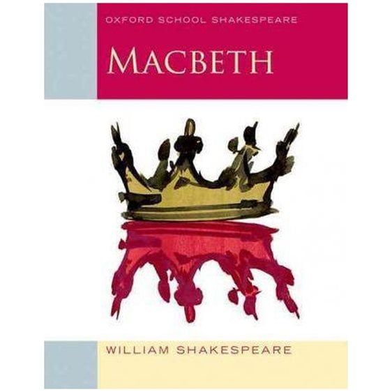 OXFORD SCHOOL SHAKESPEAR : MACBETH