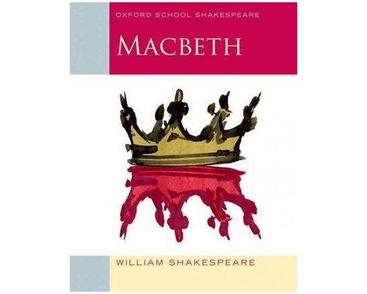 OXFORD SCHOOL SHAKESPEAR : MACBETH