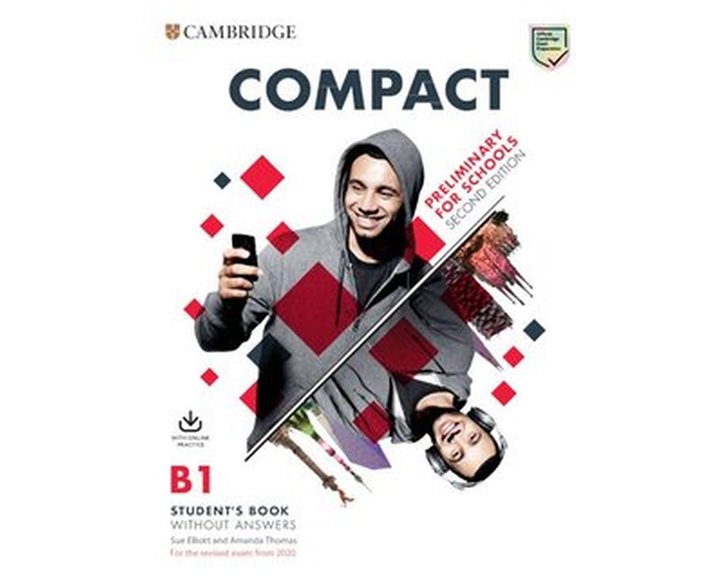 COMPACT PRELIMINARY FOR SCHOOLS SB (+ ONLINE PRACTICE) (FOR REVISED EXAM FROM 2020) 2ND ED