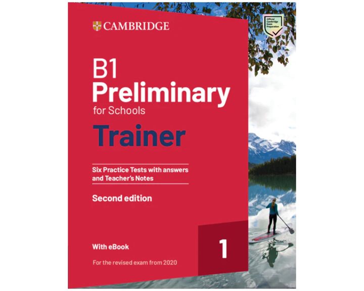 CAMBRIDGE PRELIMINARY FOR SCHOOLS 1 B1 TRAINER (+ DOWNLOADABLE RESOURCES + EBOOK) W/A