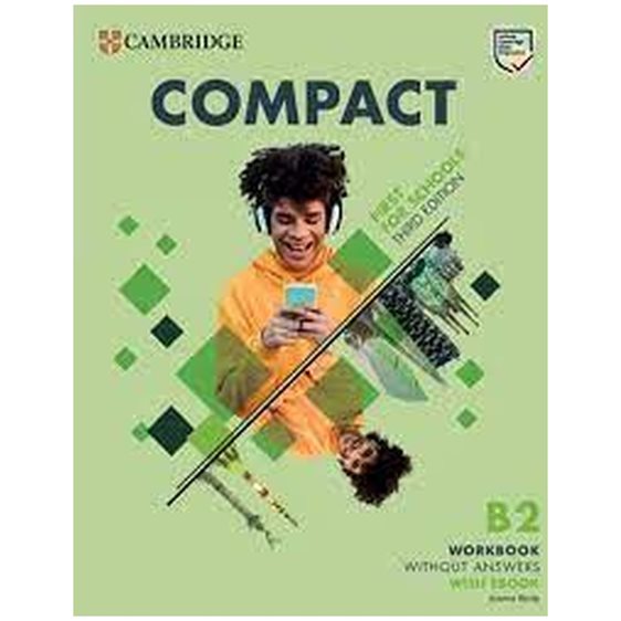 COMPACT FIRST FOR SCHOOLS B2 WB (+ E-BOOK) (+ AUDIO) WO/A 3RD ED