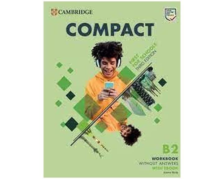 COMPACT FIRST FOR SCHOOLS B2 WB (+ E-BOOK) (+ AUDIO) WO/A 3RD ED