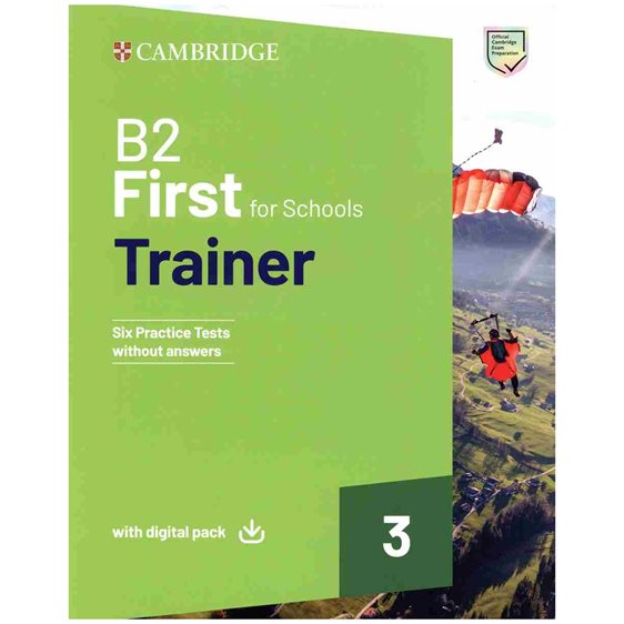CAMBRIDGE ENGLISH FIRST FOR SCHOOLS B2 TRAINER 3 (+ DOWNLOADABLE AUDIO + EBOOK) WO/A