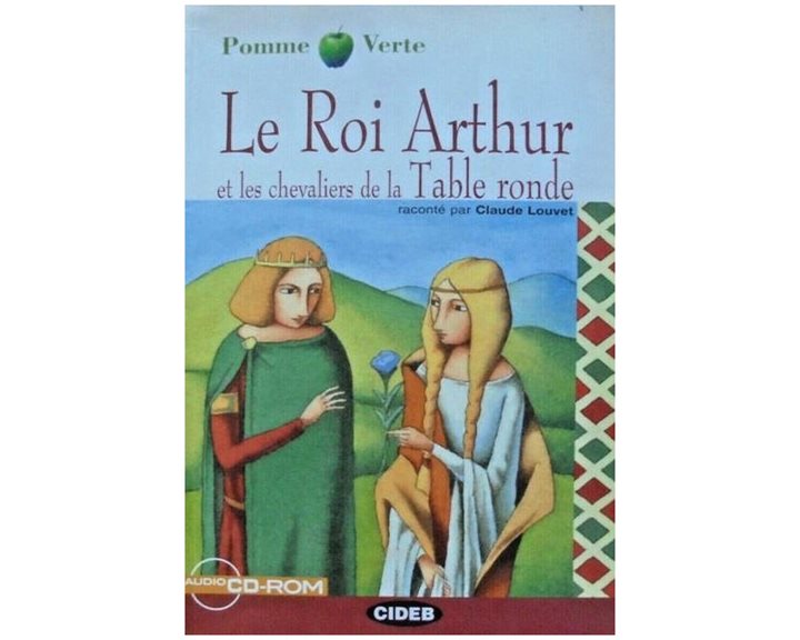 PV 1: LE ROI ARTHUR ET LES CHEVALIERS DE LA TABLE RONDE (+ AUDIO CD-ROM)