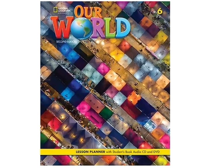 OUR WORLD 6 LESSON PLANNER - BRE 2ND ED