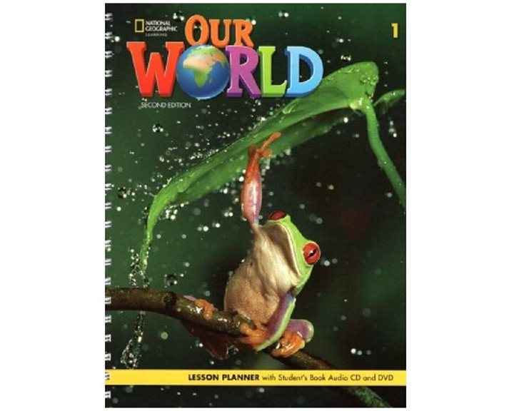 WELCOME TO OUR WORLD 1 SB LESSON PLANNER (+ AUDIO CD + CD-ROM   DVD) - AMER. ED 2ND ED