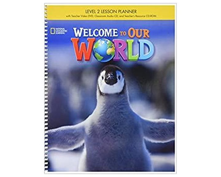 WELCOME TO OUR WORLD 2 SB LESSON PLANNER WITH CLASS AUDIO CD   TEACHERS RESOURCES CD-ROM - AMER. ED 2ND ED