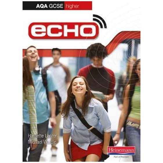 ECHO AQA GCSE GERMAN HIGHER STUDENT BOOK PB