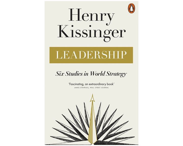LEADERSHIP : SIX STUDIES IN WORLD STRATEGY PB