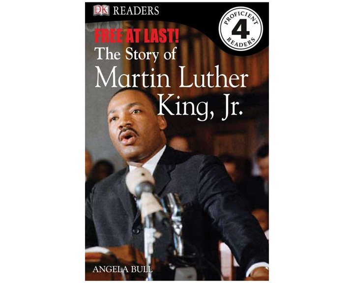 DK READERS L4: FREE AT LAST: THE STORY OF MARTIN LUTHER KING, JR. (DK READERS LEVEL 4) HC
