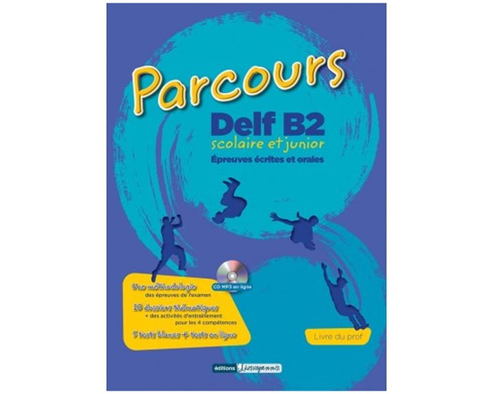 PARCOURS DELF B2 SCOLAIRE ET JUNIOR PROFESSEUR
