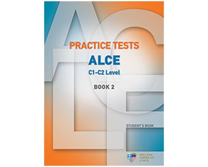 PRACTICE TESTS FOR THE ALCE C1-C2 LEVEL 2 SB