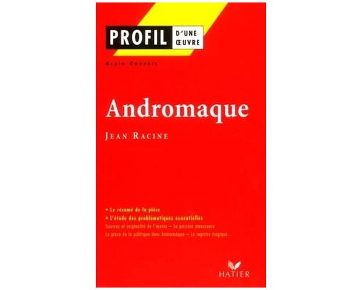 PROFIL DUNE OEUVRE : ANDROMAQUE POCHE