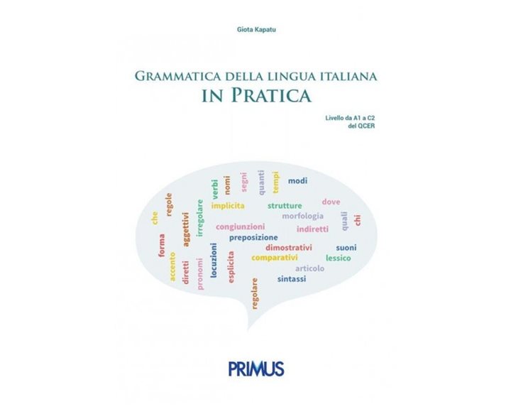 GRAMMATICA DELLA LINGUA ITALIANA IN PRATICA ED.2021