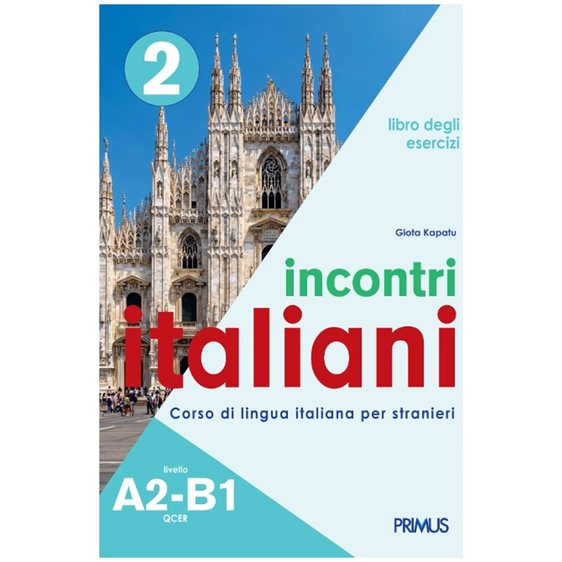 INCONTRI ITALIANI 2 A2-B1 ESERCIZI