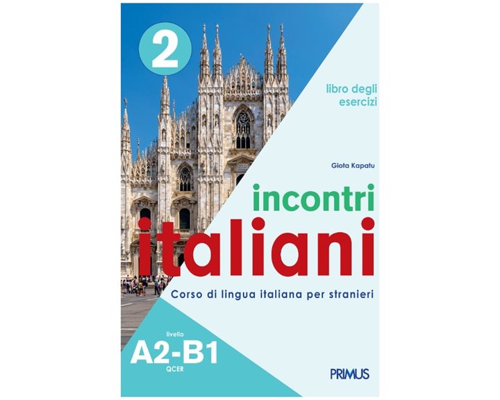 INCONTRI ITALIANI 2 A2-B1 ESERCIZI