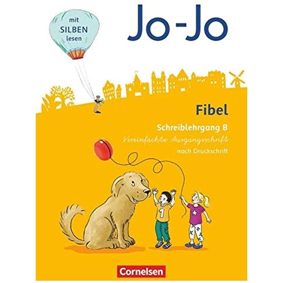 JO-JO FIBEL 1 SCHREIBLEHRGANG B IN VEREINFACHTER AUSGANGSSCHRIFT PB