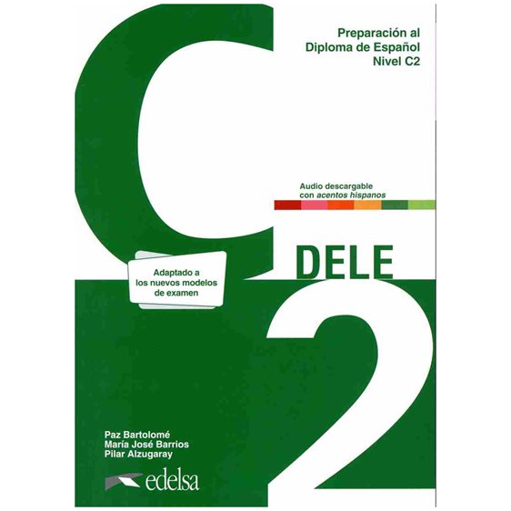 DELE C2 PREPARACION AL DIPLOMA DE ESPANOL NUEVA EDICION 2024