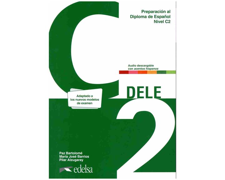 DELE C2 PREPARACION AL DIPLOMA DE ESPANOL NUEVA EDICION 2024