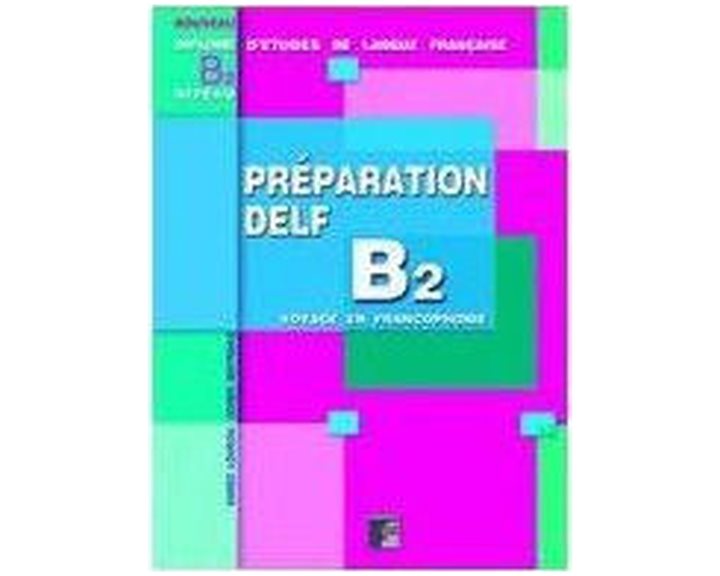 PREPARATION DELF B2 METHODE (ECRIT)