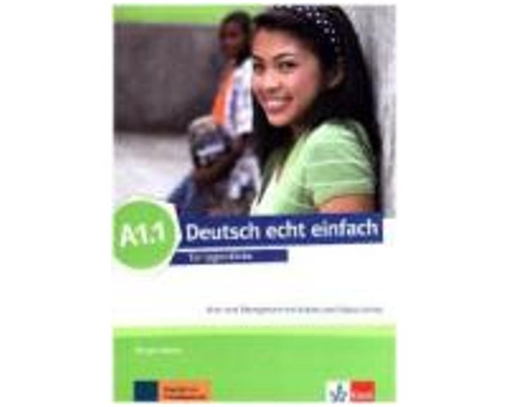 DEUTSCH ECHT EINFACH A1.1 KURS - UND UBUNGSBUCH