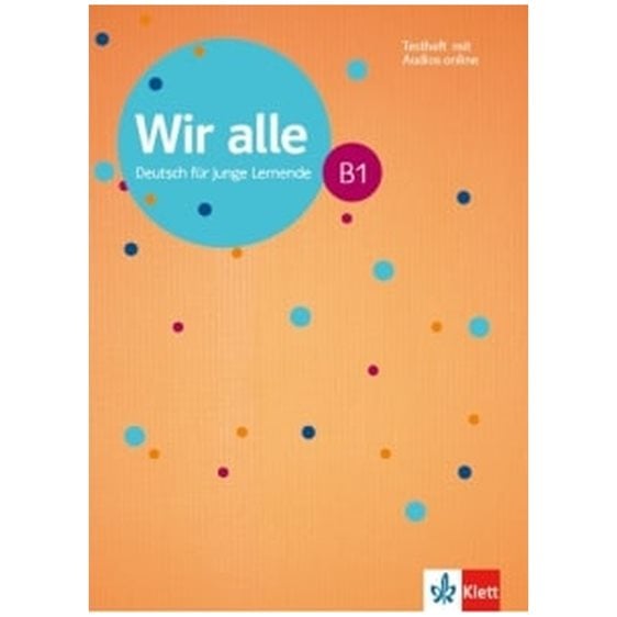 WIR ALLE B1 TESTHEFT (MIT AUDIOS ON LINE)