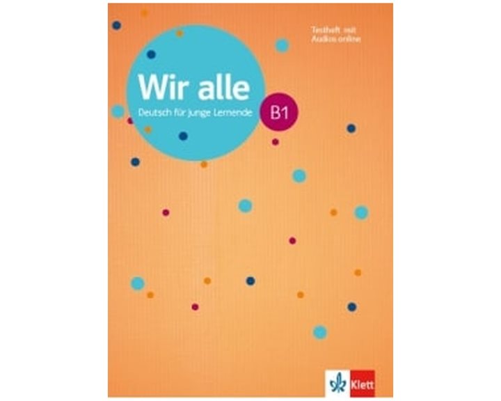 WIR ALLE B1 TESTHEFT (MIT AUDIOS ON LINE)