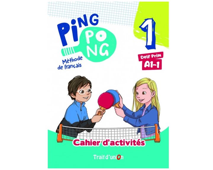PING PONG 1 - A1.1 CAHIER D' ACTIVITES