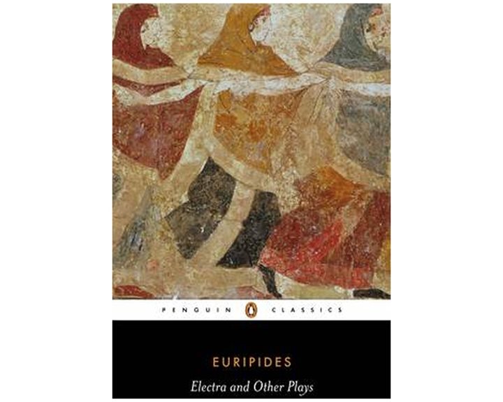 PENGUIN CLASSICS : ELECTRA AND OTHER PLAYS PB B FORMAT
