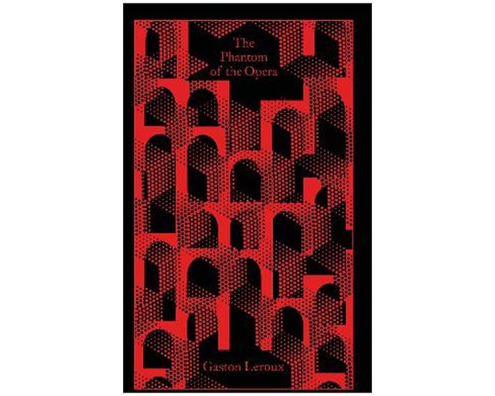 PENGUIN CLASSICS CLOTHBOUND : THE PHANTOM OF THE OPERA HC