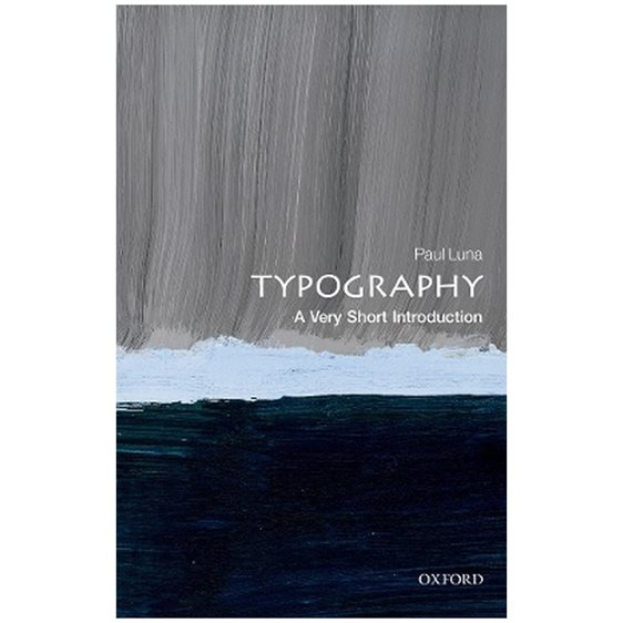 TYPOGRAPHY : A VERY SHORT INTRODUCTION PB