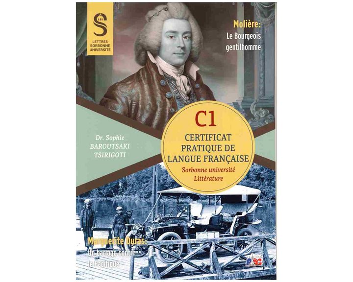 CERTIFICAT PRATIQUE DE LANGUE FRANCAIS - SORBONNE C1 LITERATURE ET CIVILISATION