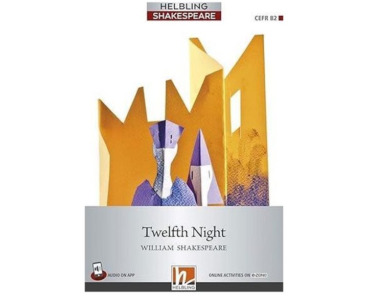 HELBLING SHAKESPEARE 7: TWELFTH NIGHT +ON LINE ACTIVITIES ON E-ZONE