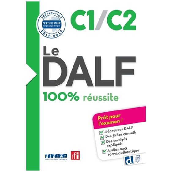 LE DALF 100% REUSSITE C1/C2 (+ DIDIERFLE.APP)