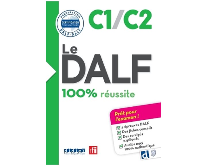 LE DALF 100% REUSSITE C1/C2 (+ DIDIERFLE.APP)
