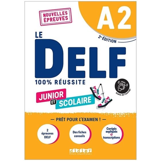 LE DELF JUNIOR ET SCOLAIRE 100% REUSSITE A2 (+DIDIERFLE.APP)ED.2022