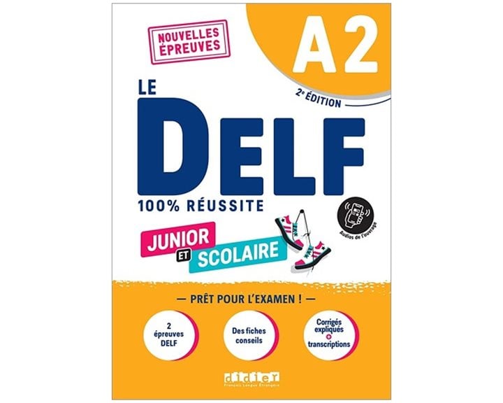 LE DELF JUNIOR ET SCOLAIRE 100% REUSSITE A2 (+DIDIERFLE.APP)ED.2022