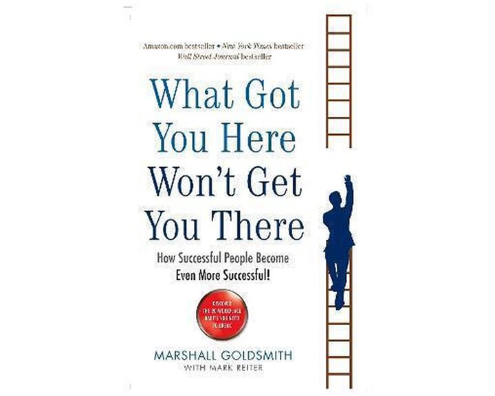 WHAT GOT YOU HERE WON'T GET YOU THERE PB