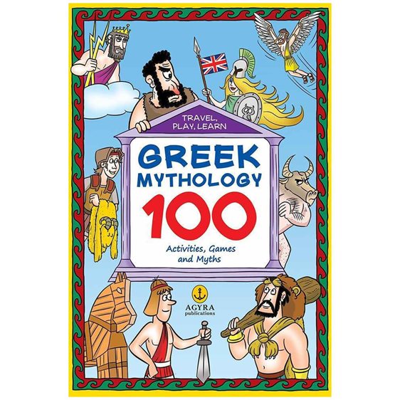 GREEK MYTHOLOGY 100 ACTIVITIES , GAMES AND MYTHS 6+   28313
