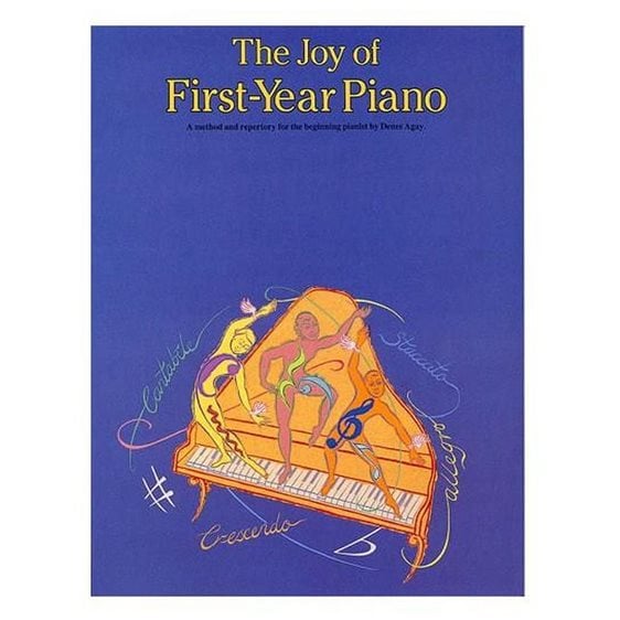 THE JOY OF FIRST-YEAR PIANO