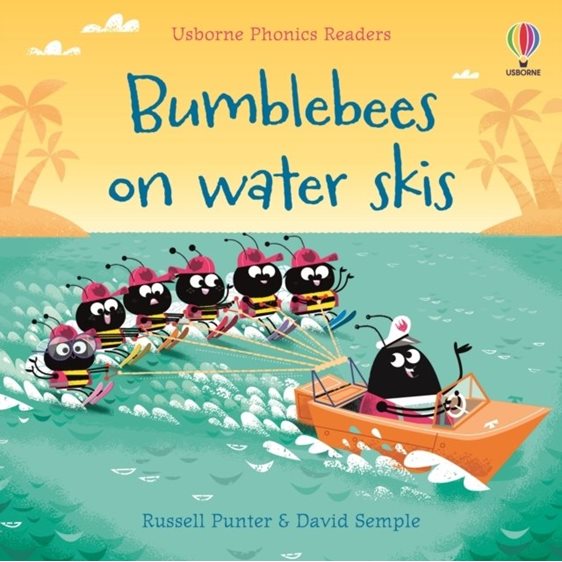 USBORNE PHONIDS READERS - BUMBLEEBEES ON WATER SKIS