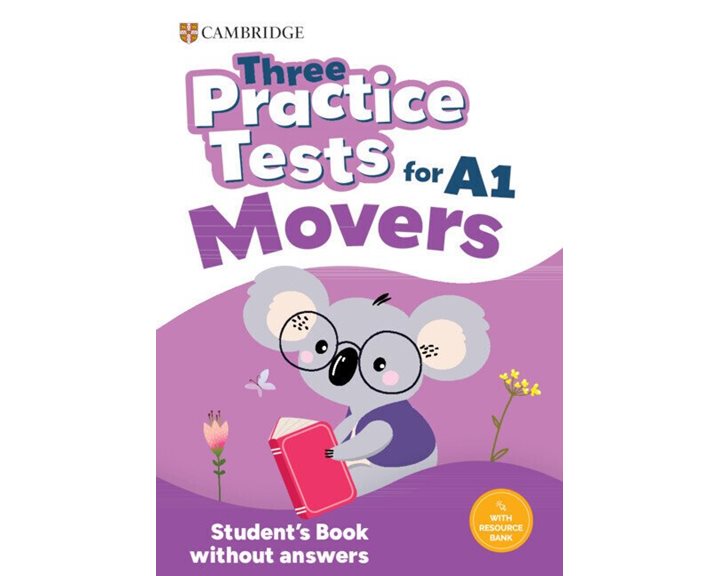 THREE PRACTICE TESTS FOR PRE-A1 MOVERS
