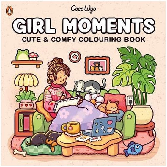 GIRL MOMENTS: CUTE AND COMFY COLOURING BOOK