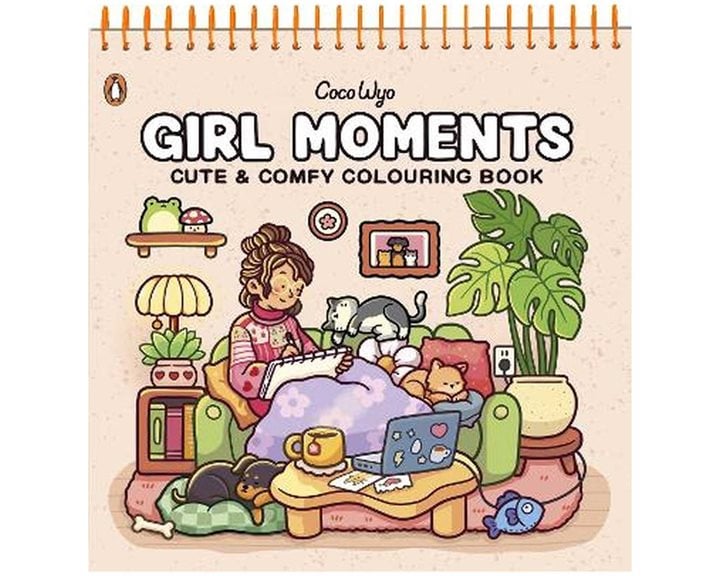 GIRL MOMENTS: CUTE AND COMFY COLOURING BOOK - SPIRALBOUND EDITION