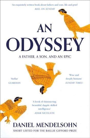 AN ODYSSEY : A FATHER, A SON AND AN EPIC PB