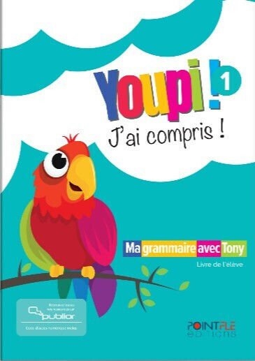 YOUPI! J'AI COMPRIS! LIVRE D'ELEVE (+PUBLIOR)EDITION HYBRIDE