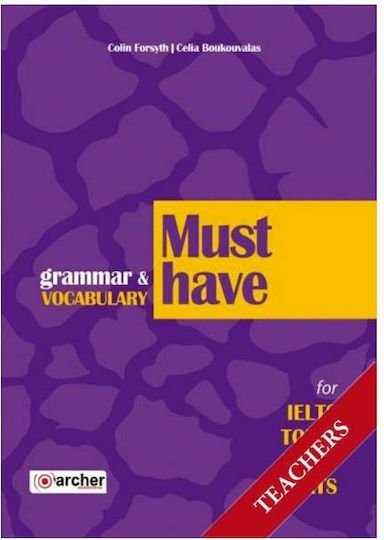 Must Have Grammar & Vocabulary For Ielts, Toefl, Toeic, Bulats Tchrs