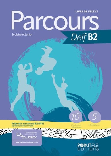PARCOURS DELF B2 SCOLAIRE ET JUNIOR(+PUBLIOR)EDITION HYBRIDE